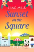 Kniha: Sunset on the Square (Lilac Mills). Canelo, 2021 Kniha: Sunset on the Square (Lilac Mills). Canelo, 2021