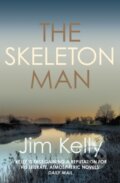 Kniha: The Skeleton Man (Jim Kelly). Allison & Busby, 2023 Kniha: The Skeleton Man (Jim Kelly). Allison & Busby, 2023