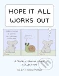 Kniha: Hope It All Works Out! (Reza Farazmand). Andrews McMeel, 2024 Kniha: Hope It All Works Out! (Reza Farazmand). Andrews McMeel, 2024