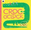 Kniha: Croc o’Clock (Huw Lewis Jones). Happy Yak, 2021 Kniha: Croc o’Clock (Huw Lewis Jones). Happy Yak, 2021