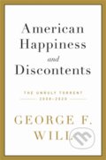 Kniha: American Happiness and Discontents (George F. Will). Da Capo, 2021 Kniha: American Happiness and Discontents (George F. Will). Da Capo, 2021