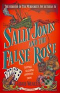 Kniha: Sally Jones and the False Rose (Jakob Wegelius). Pushkin, 2022 Kniha: Sally Jones and the False Rose (Jakob Wegelius). Pushkin, 2022