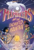 Kniha: Mapmakers and the Enchanted Mountain (Amanda Castillo a Cameron Chittock). , 2023 Kniha: Mapmakers and the Enchanted Mountain (Amanda Castillo a Cameron Chittock). , 2023
