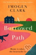 Kniha: A Borrowed Path (Imogen Clark). Lake Union Publishing, 2024 Kniha: A Borrowed Path (Imogen Clark). Lake Union Publishing, 2024