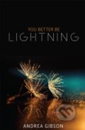 Kniha: You Better Be Lightning (Andrea Gibson). , 2021 Kniha: You Better Be Lightning (Andrea Gibson). , 2021