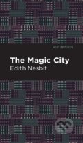 Kniha: The Magic City (Edith Nesbit). , 2021 Kniha: The Magic City (Edith Nesbit). , 2021