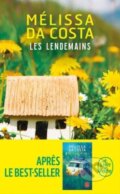 Kniha: Les lendemains (Melissa Da Costa). Le Livre De Poche, 2021 Kniha: Les lendemains (Melissa Da Costa). Le Livre De Poche, 2021