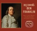 Kniha: Becoming Ben Franklin (Russell Freedman). Holiday house, 2021 Kniha: Becoming Ben Franklin (Russell Freedman). Holiday house, 2021