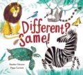 Kniha: Different? Same! (Heather Tekavec). Kids Can, 2021 Kniha: Different? Same! (Heather Tekavec). Kids Can, 2021