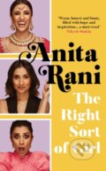 Kniha: The Right Sort of Girl (Anita Rani). Blink Publishing, 2021 Kniha: The Right Sort of Girl (Anita Rani). Blink Publishing, 2021
