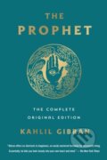 Kniha: The Prophet: The Complete Original Edition (Kahlil Gibran). St. Martin´s Press, 2021 Kniha: The Prophet: The Complete Original Edition (Kahlil Gibran). St. Martin´s Press, 2021
