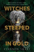 Kniha: Witches Steeped in Gold (Ciannon Smart). HarperCollins, 2022 Kniha: Witches Steeped in Gold (Ciannon Smart). HarperCollins, 2022