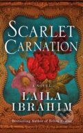 Kniha: Scarlet Carnation (Laila Ibrahim). Lake Union Publishing, 2022 Kniha: Scarlet Carnation (Laila Ibrahim). Lake Union Publishing, 2022