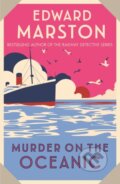 Kniha: Murder on the Oceanic (Edward Marston). Allison & Busby, 2022 Kniha: Murder on the Oceanic (Edward Marston). Allison & Busby, 2022