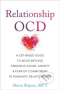 Kniha: Relationship OCD (Sheva Rajaee). New Harbinger Publications, 2022 Kniha: Relationship OCD (Sheva Rajaee). New Harbinger Publications, 2022