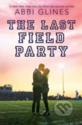 Kniha: The Last Field Party (Abbi Glines). Simon & Schuster Books for Young Readers, 2023 Kniha: The Last Field Party (Abbi Glines). Simon & Schuster Books for Young Readers, 2023