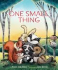 Kniha: One Small Thing (Marsha Diane Arnold). , 2023 Kniha: One Small Thing (Marsha Diane Arnold). , 2023