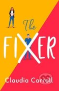 Kniha: FIXER (Claudia Carroll). Bonnier Zaffre, 2021 Kniha: FIXER (Claudia Carroll). Bonnier Zaffre, 2021