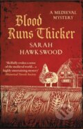 Kniha: Blood Runs Thicker (Sarah Hawkswood). Allison & Busby, 2021 Kniha: Blood Runs Thicker (Sarah Hawkswood). Allison & Busby, 2021