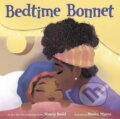Kniha: Bedtime Bonnet (Nancy Redd). , 2022 Kniha: Bedtime Bonnet (Nancy Redd). , 2022