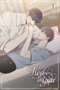 Kniha: Tied to You, Vol. 1 (Chelliace Chelliace, CHI BUI, Micah Kim a WHAT). Ize Press, 2024 Kniha: Tied to You, Vol. 1 (Chelliace Chelliace, CHI BUI, Micah Kim a WHAT). Ize Press, 2024