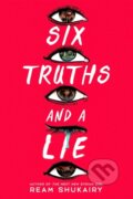 Kniha: Six Truths and a Lie (Ream Shukairy). , 2024 Kniha: Six Truths and a Lie (Ream Shukairy). , 2024