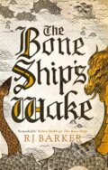 Kniha: The Bone Ship's Wake (R J Barker). Orbit, 2021 Kniha: The Bone Ship's Wake (R J Barker). Orbit, 2021