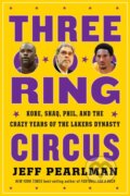 Kniha: Three-Ring Circus (Jeff Pearlman). Mariner Books, 2021 Kniha: Three-Ring Circus (Jeff Pearlman). Mariner Books, 2021