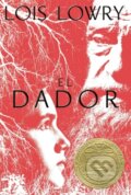 Kniha: El Dador (Lois Lowry). Clarion Books, 2021 Kniha: El Dador (Lois Lowry). Clarion Books, 2021