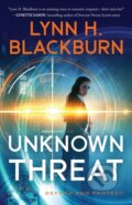 Kniha: Unknown Threat (Lynn H. Blackburn). , 2021 Kniha: Unknown Threat (Lynn H. Blackburn). , 2021