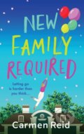 Kniha: New Family Required (Carmen Reid). , 2022 Kniha: New Family Required (Carmen Reid). , 2022