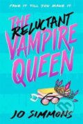 Kniha: The Reluctant Vampire Queen (Jo Simmons). Hot Key, 2022 Kniha: The Reluctant Vampire Queen (Jo Simmons). Hot Key, 2022