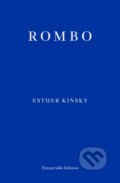 Kniha: Rombo (Esther Kinsky). Fitzcarraldo Editions, 2022 Kniha: Rombo (Esther Kinsky). Fitzcarraldo Editions, 2022