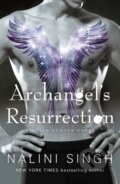 Kniha: Archangel's Resurrection (Nalini Singh). Gollancz, 2022 Kniha: Archangel's Resurrection (Nalini Singh). Gollancz, 2022