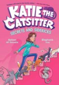 Kniha: Katie the Catsitter 3: Secrets and Sidekicks (Colleen A.F. Venable a Stephanie Yue). , 2023 Kniha: Katie the Catsitter 3: Secrets and Sidekicks (Colleen A.F. Venable a Stephanie Yue). , 2023