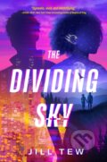 Kniha: The Dividing Sky (Jill Tew). Random House, 2024 Kniha: The Dividing Sky (Jill Tew). Random House, 2024