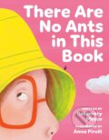 Kniha: There Are No Ants in This Book (Anna Pirolli a Rosemary Mosco). Tundra, 2024 Kniha: There Are No Ants in This Book (Anna Pirolli a Rosemary Mosco). Tundra, 2024