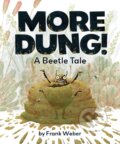 Kniha: More Dung! (Frank Weber). Hyperion, 2024 Kniha: More Dung! (Frank Weber). Hyperion, 2024