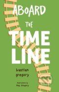 Kniha: Aboard the Time Line (Bastian Gregory). Vanguard, 2021 Kniha: Aboard the Time Line (Bastian Gregory). Vanguard, 2021