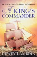 Kniha: A King's Commander (Dewey Lambdin). Canelo, 2021 Kniha: A King's Commander (Dewey Lambdin). Canelo, 2021