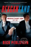 Kniha: Reaganland (Rick Perlstein). Simon & Schuster, 2021 Kniha: Reaganland (Rick Perlstein). Simon & Schuster, 2021