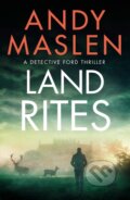 Kniha: Land Rites (Andy Maslen). Thomas & Mercer, 2021 Kniha: Land Rites (Andy Maslen). Thomas & Mercer, 2021