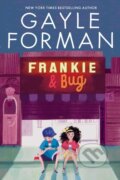 Kniha: Frankie & Bug (Gayle Forman). Aladdin, 2021 Kniha: Frankie & Bug (Gayle Forman). Aladdin, 2021