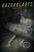 Kniha: Razorblades, Volume 1 (James Tynion IV, Marguerite Bennett, Steve Foxe a Ram V.). Image Comics, 2022 Kniha: Razorblades, Volume 1 (James Tynion IV, Marguerite Bennett, Steve Foxe a Ram V.). Image Comics, 2022