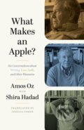 Kniha: What Makes an Apple? (Amos Oz). Princeton University Press, 2022 Kniha: What Makes an Apple? (Amos Oz). Princeton University Press, 2022