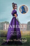 Kniha: Isabelle (Sophia Holloway). Allison & Busby, 2022 Kniha: Isabelle (Sophia Holloway). Allison & Busby, 2022