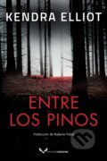 Kniha: Entre los pinos (Kendra Elliot). , 2022 Kniha: Entre los pinos (Kendra Elliot). , 2022