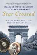 Kniha: Star Crossed (Heather Dune MacAdam a Simon Worrall). Citadel, 2023 Kniha: Star Crossed (Heather Dune MacAdam a Simon Worrall). Citadel, 2023