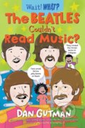 Kniha: The Beatles Couldn't Read Music?, 2023 Kniha: The Beatles Couldn't Read Music?, 2023