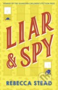 Kniha: Liar and Spy (Rebecca Stead). Andersen, 2020 Kniha: Liar and Spy (Rebecca Stead). Andersen, 2020